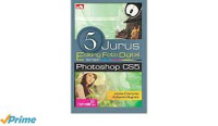 5 Jurus Editing Foto Digital dengan Photoshop CS5
