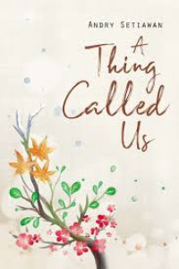 A Thing Called Us