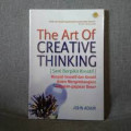 The Art of Creative Thinking: Seni Berpikir Kreatif