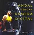 Andal dengan Kamera Digital