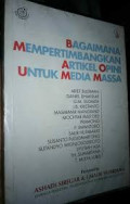 Bagaimana Mempertimbangkan Artikel Opini untuk Media Massa