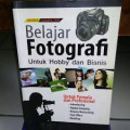 Belajar Fotografi untuk Hobby dan Bisnis