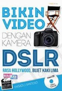 Bikin Video dengan Kamera DSLR