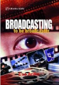 Broadcasting to be Broadcaster