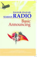 Dasar-dasar Siaran Radio: Basic Announcing