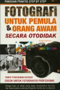 Fotografi untuk Pemula & Orang Awam Secara Otodidak