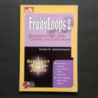 Fruity Loops 2: Bermain Musik tanpa Instrumen