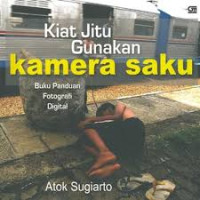 Kiat Jitu Gunakan Kamera Saku