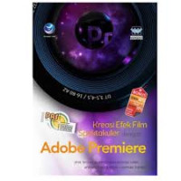 Kreasi Efek Film Spektakuler dengan Adobe Premiere