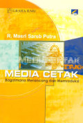 Media Cetak: Bagaimana Merancang dan Memproduksi
