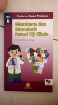 Membaca dan Menelaah Jurnal Uji Klinis