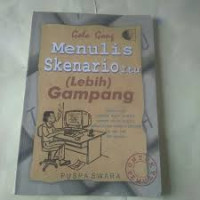 Menulis Skenario itu (Lebih) Gampang