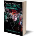 Metode Penelitian Komunikasi Kualitatif
