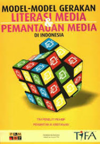 Model-model Gerakan Literasi Media & Pemantauan Media di Indonesia