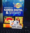 Pemanfaatan Kamera DIgital & Pengolahan Imagenya