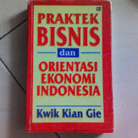 Praktek Bisnis dan Orientasi Ekonomi Indonesia