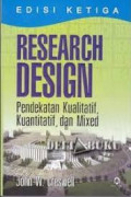 Research Design: Pendekatan Kualitatif, Kuantitatif, dan Mixed