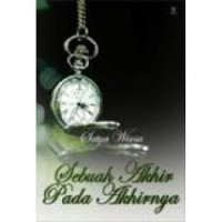 Sebuah Akhir pada Akhirnya