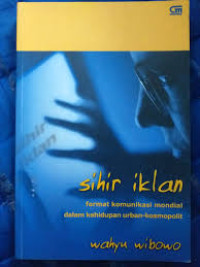 Sihir Iklan Format Komunikasi Mondial dalam Kehidupan Urban-Kosmopolit