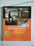 Teknik Memotret Cantik dengan Kamera Saku Otomatis