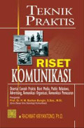 Teknik Praktis Riset Komunikasi