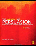 The Dynamics of Persuasion Communication and Attitudes In The 21st Century