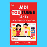 Jadi Youtuber (A-Z) cara Menjadi Youtuber Paling Cespleng