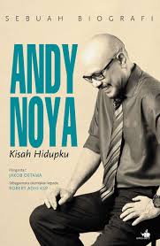 Sebuah Biografi Andy Noya Kisah Hidupku