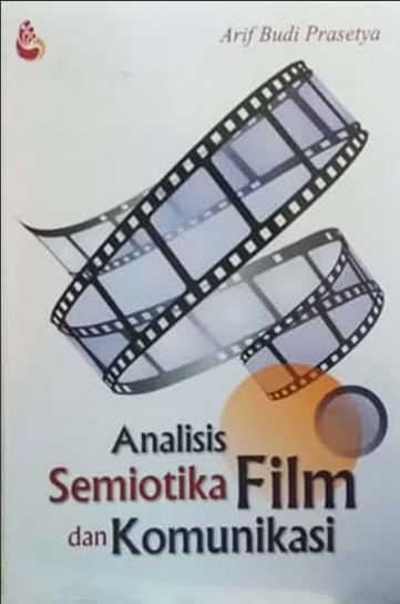 Analisis Semiotika Film dan Komunikasi