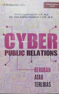 Cyber Public Relations Berubah atau Terlibas