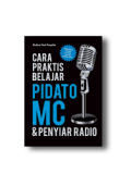 Cara Praktis Belajar Pidato MC & Penyiar Radio