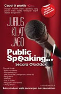 Jurus Kilat Jago Public Speaking..!Secara Otodidak