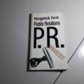 Menggebrak Dunia Public Relations PR
