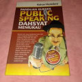 Panduan Sukses Public Speaking Dahsyat Memukau