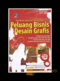 Rahasia Desain dan Cetak Peluang Bisnis Desain Grafis