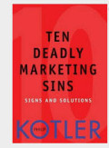 Ten Deadly Marketing SIns: Sepuluh Dosa Pemasaran Mematikan