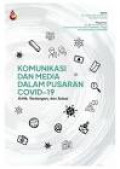 Komunikasi dan Media dalam Pusaran Covid -19